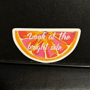 " LOOK ON THE BRIGHT SIDE" FRUIT SLICE STICKER